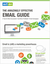 The Amazingly Effective Email Guide: 5 Tips for More Successful and More Profitable Email Campaigns
