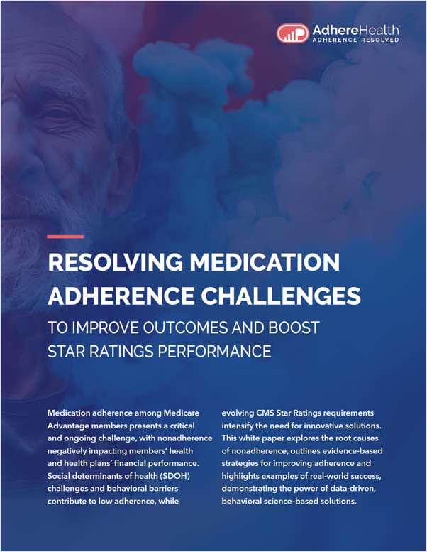 Resolving Medication Adherence Challenges to Improve Outcomes and Boost Star Ratings Performance