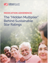 Medication Adherence: The 'Hidden Multiplier' Behind Sustainable Star Ratings