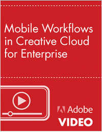 Mobile Workflows in Creative Cloud for Enterprise