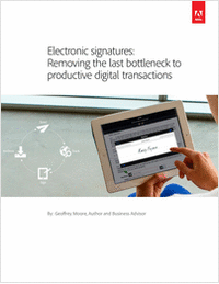 Electronic Signatures:  Removing the Last Bottleneck to Productive Digital Transactions