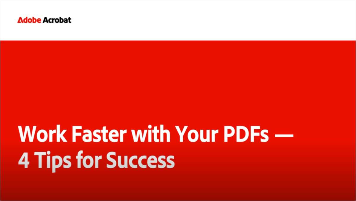 Work Faster with Your PDFs -- 4 Tips for Success