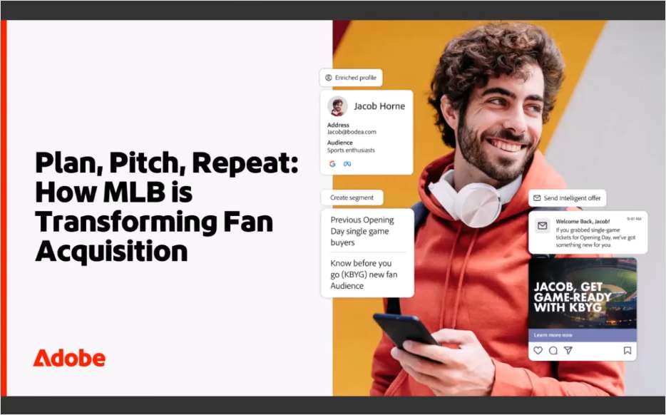 Plan, Pitch, Repeat: How Major League Baseball is Transforming Fan Acquisition
