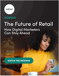 The Future of Retail: How Digital Marketers Can Stay Ahead