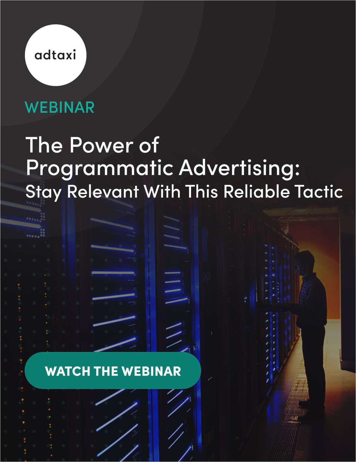 The Power of Programmatic Advertising: Stay Relevant With This Reliable Tactic