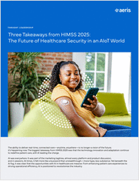 Three Takeaways from HIMSS 2025: The Future of Healthcare Security in an AIoT World