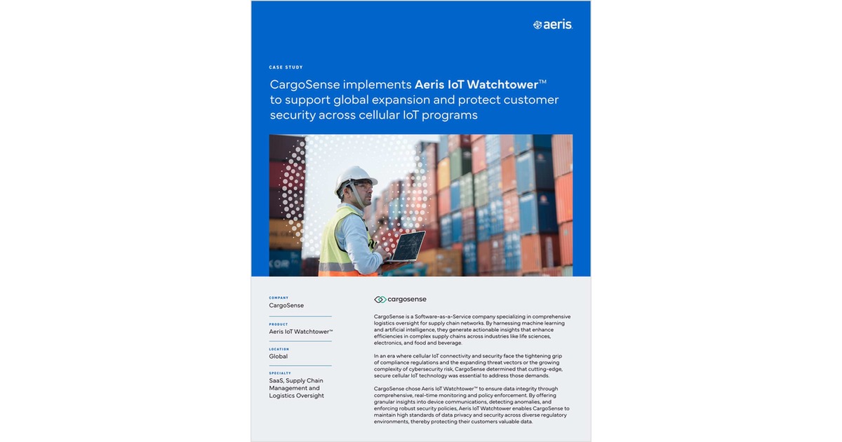 CargoSense implements Aeris IoT Watchtower™ to support global expansion ...