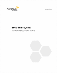 BYOD and Beyond: How To Turn BYOD into Productivity