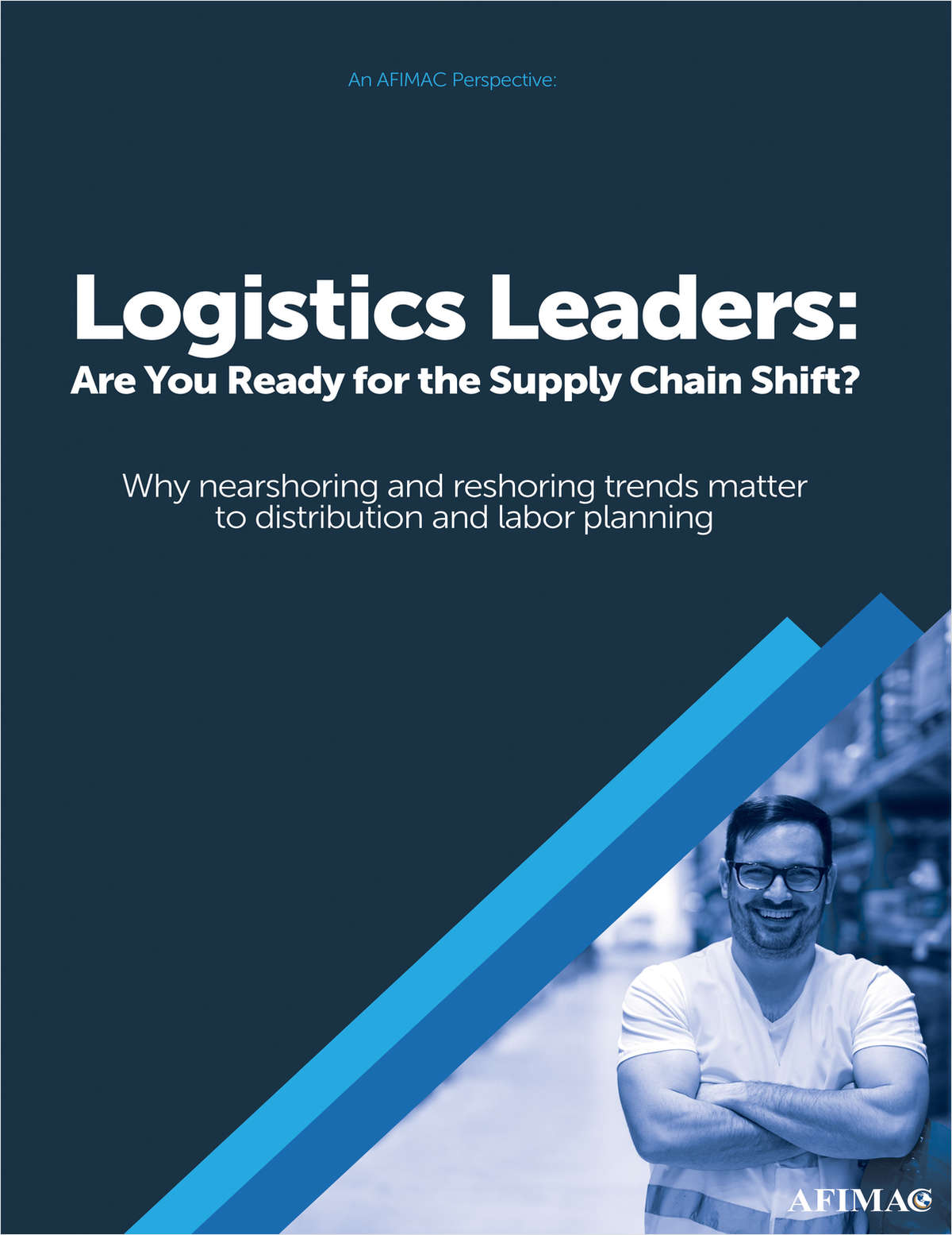 Logistics Leaders: Are You Ready for the Supply Chain Shift?