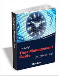 The Only Time Management Guide You Will Ever Need