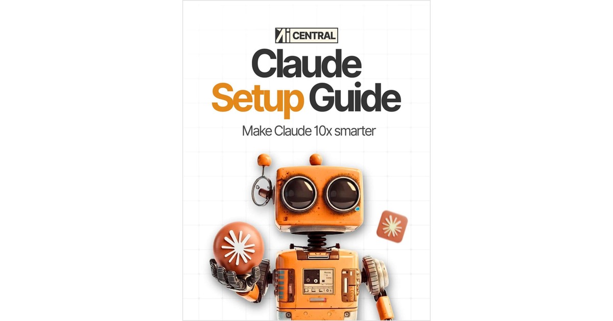 Claude Setup Guide: Make Claude 10x Smarter in 5 Steps