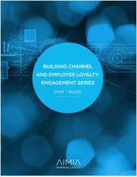 Building Channel and Employee Loyalty: Engagement Series  Part 1: Rules