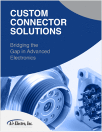 Advancing Engineering Innovation: The Ultimate Guide to Custom Connector Solutions