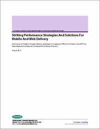 Shifting Performance Strategies and Solutions for Mobile and Web Delivery