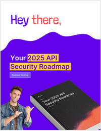 Your 2025 API Security Roadmap