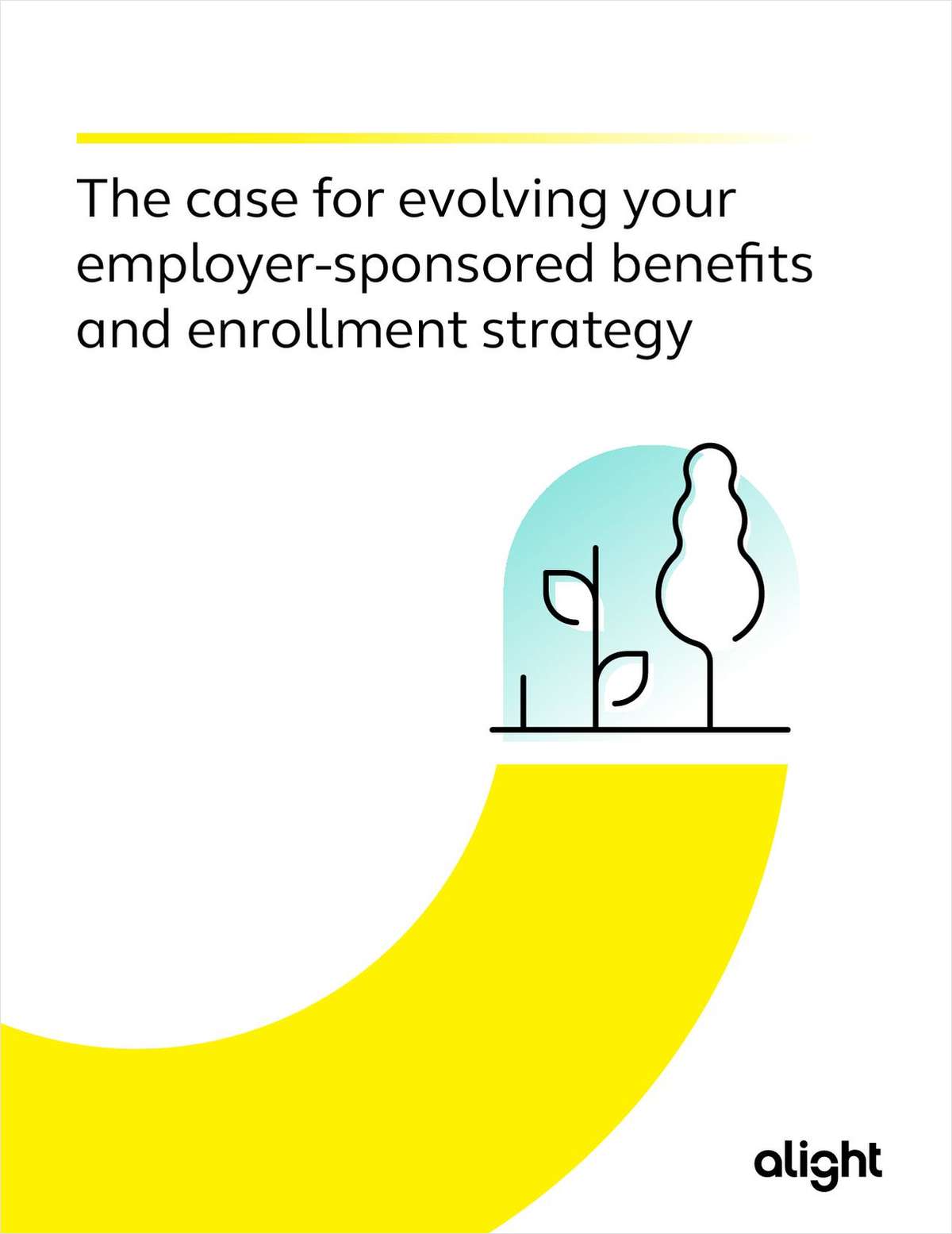 The Case for Evolving Your Employer-Sponsored Benefits & Enrollment Strategy