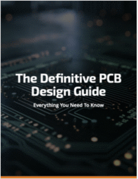 The Definitive PCB Design Guide: Everything You Need To Know