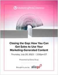 Closing the Gap: How You Can Get Sales to Use Your Marketing-Generated Content