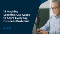 15 Machine Learning Use Cases to Solve Everyday Business Problems