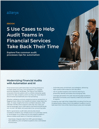 5 Use Cases to Help Audit Professionals in Financial Services Take Back Time