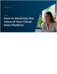 How to Maximize the Value of Your Cloud Data Platform