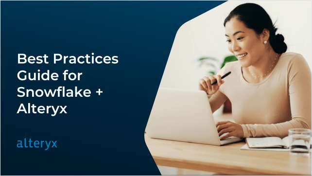 Best Practices Guide for Snowflake + Alteryx