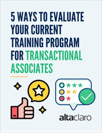 5 Ways to Evaluate Your Current Training Program for Transactional Associates