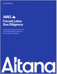 The Deadline is Here: Master AIAG's New Forced Labor Reporting Requirements