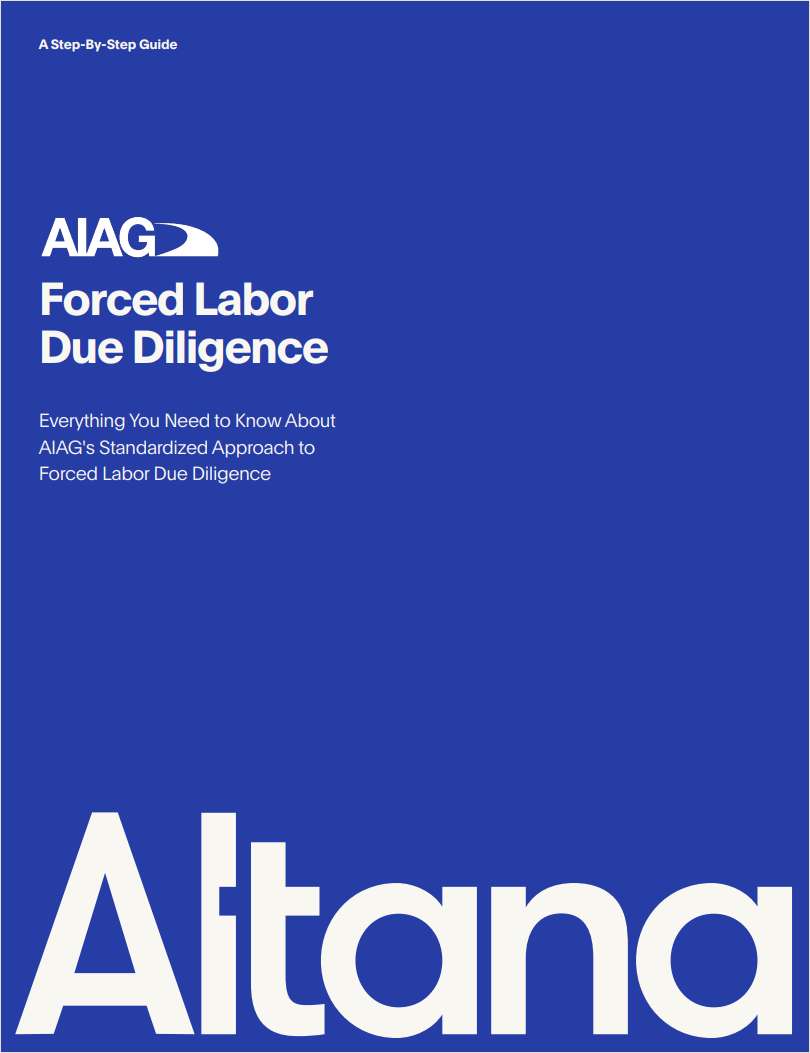 The Deadline is Here: Master AIAG's New Forced Labor Reporting Requirements