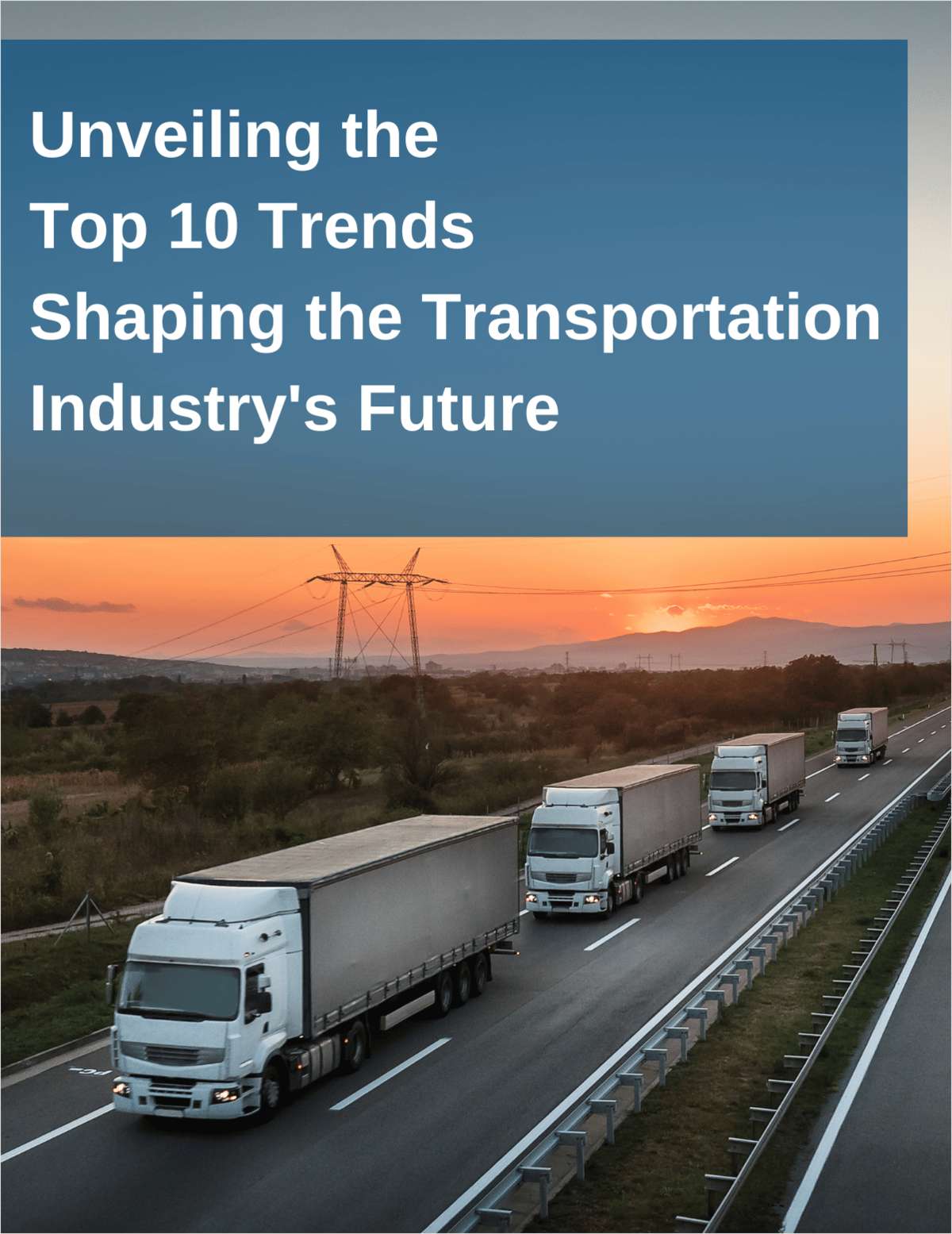 Blog Post: Unveiling the Top 10 Trends Shaping the Transportation Industry's Future
