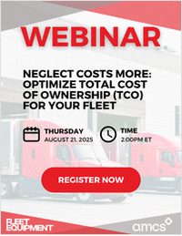 Neglect Costs More: Optimize Total Cost of Ownership (TCO) for Your Fleet