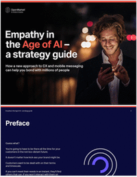 Empathy in the Age of AI - A Strategy Guide. How a New Approach to CX and Mobile Messaging Can Help You Bond with Millions of People