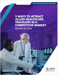 5 Ways to Attract Allied Healthcare Talent in a Competitive Market