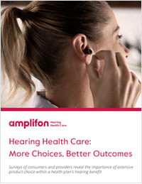 Hearing Health Care: More Choices, Better Outcomes