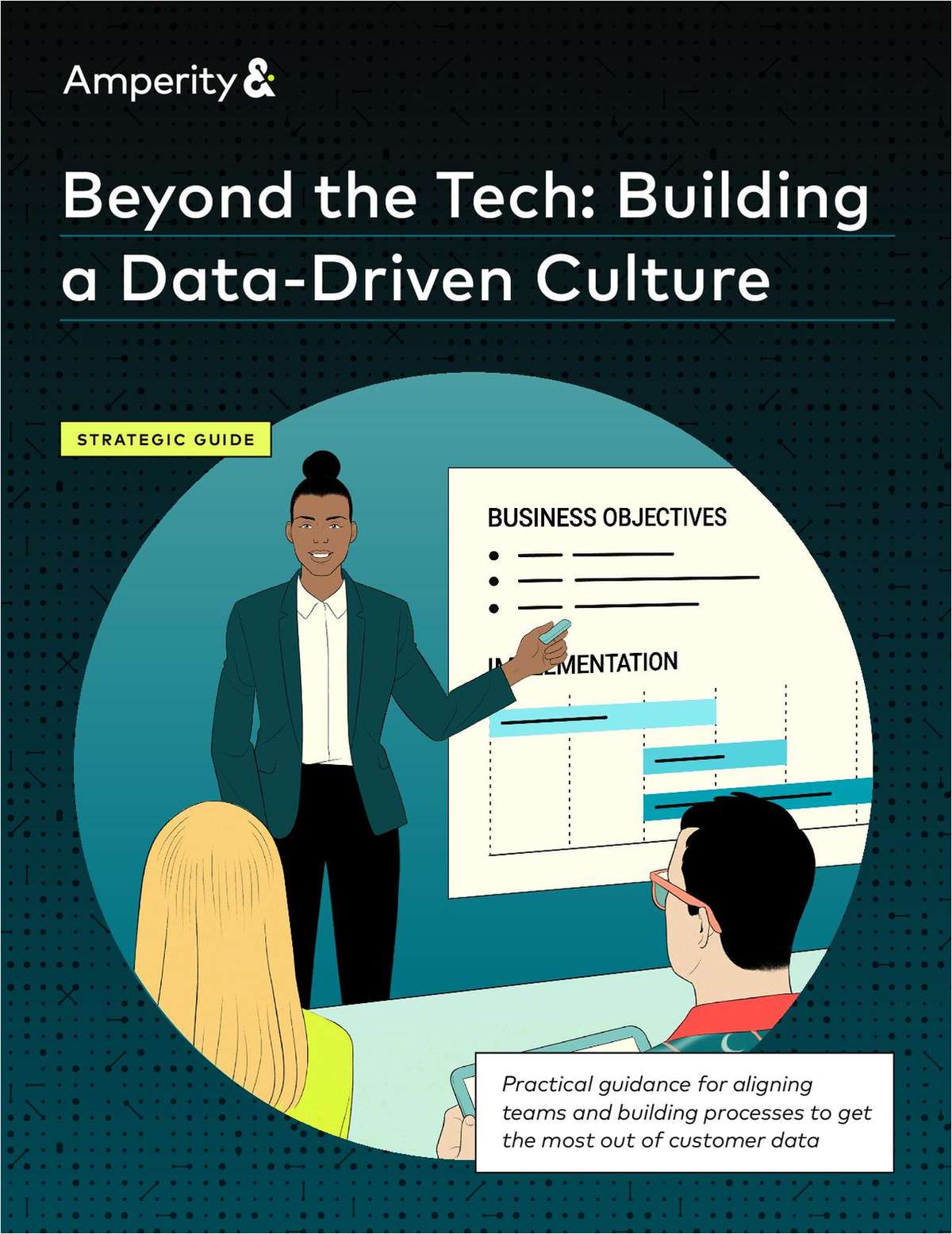Beyond the Tech: Building a Data-Driven Culture