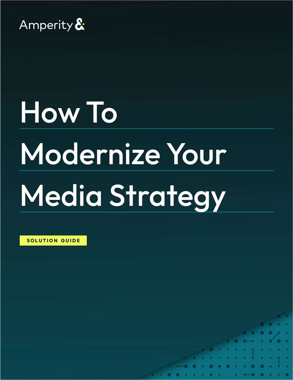 How To Modernize Your Media Strategy
