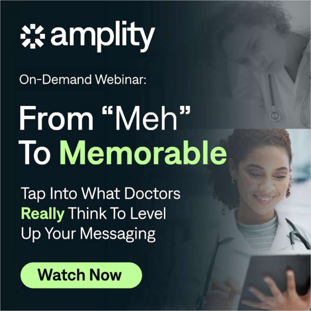 From 'Meh' To Memorable: Tap Into What Doctors Really Think To Level Up Your Messaging