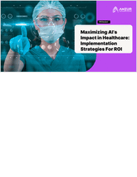 Maximizing AI's Impact in Healthcare: Implementation Strategies For ROI