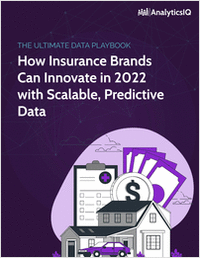 The Ultimate Data Playbook: How Insurance Brands Can Innovate in 2022 with Scalable, Predictive Data