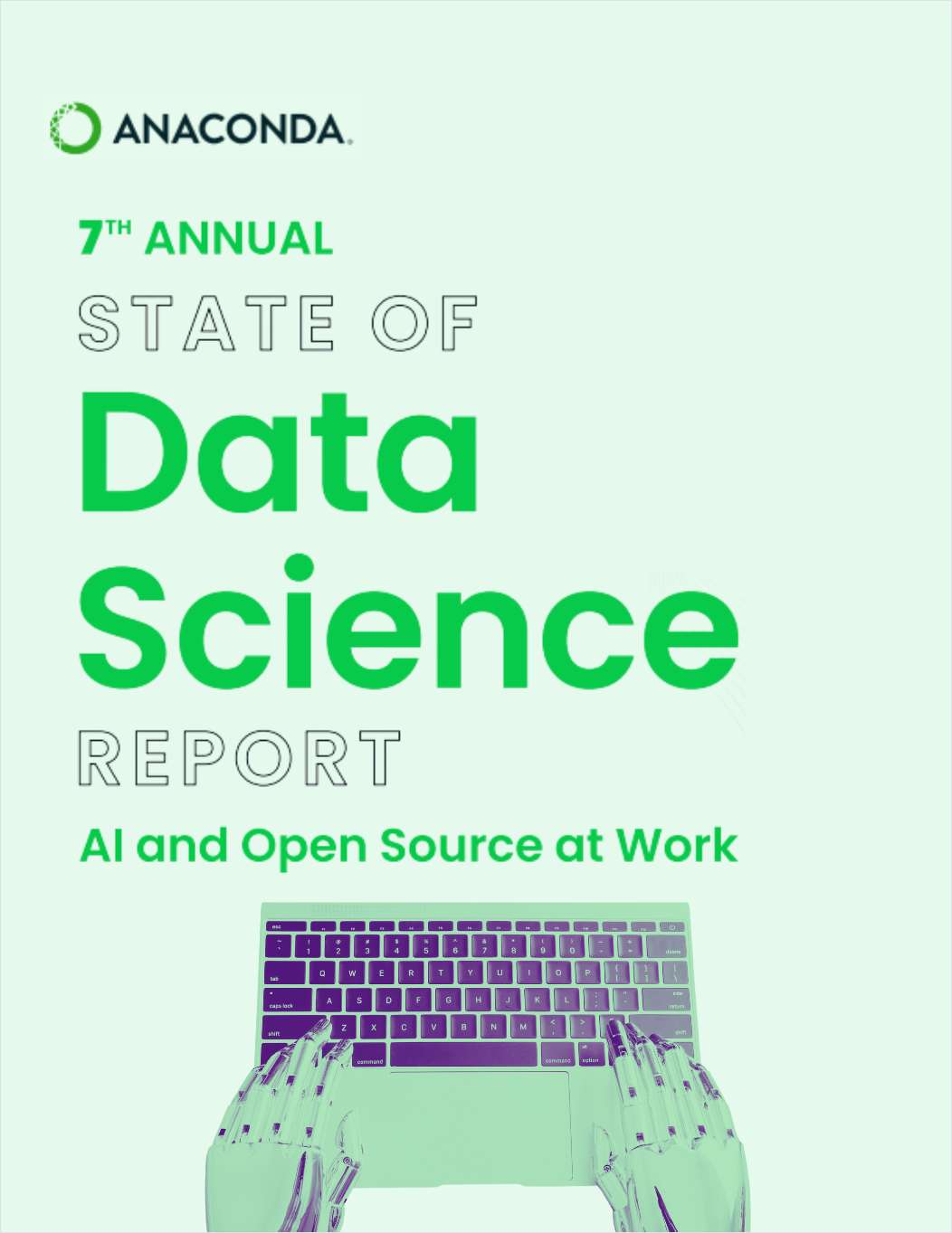 7th Annual State of Data Science Report - AI and Open Source at Work