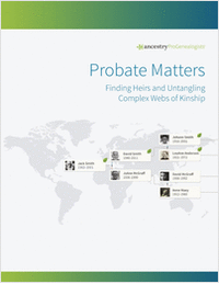Probate Matters: Finding Heirs and Untangling Complex Webs of Kinship