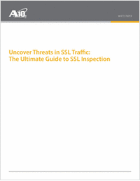 Uncover Threats in SSL Traffic: The Ultimate Guide to SSL Inspection