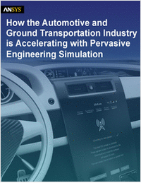 How the Automotive and Ground Transportation Industry is Accelerating with Pervasive Engineering Simulation