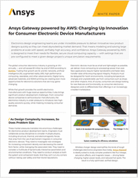 Ansys Gateway powered by AWS: Charging Up Innovation for Consumer Electronic Device Manufacturers