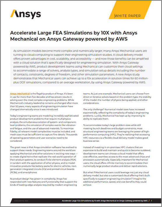 Accelerate Large FEA Simulations by 10 with Ansys Mechanical on Ansys Gateway powered by AWS
