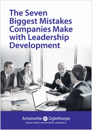 The Seven Biggest Mistakes Companies Make with Leadership Development