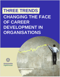 Three Trends Changing the Face of Career Development in Organisations