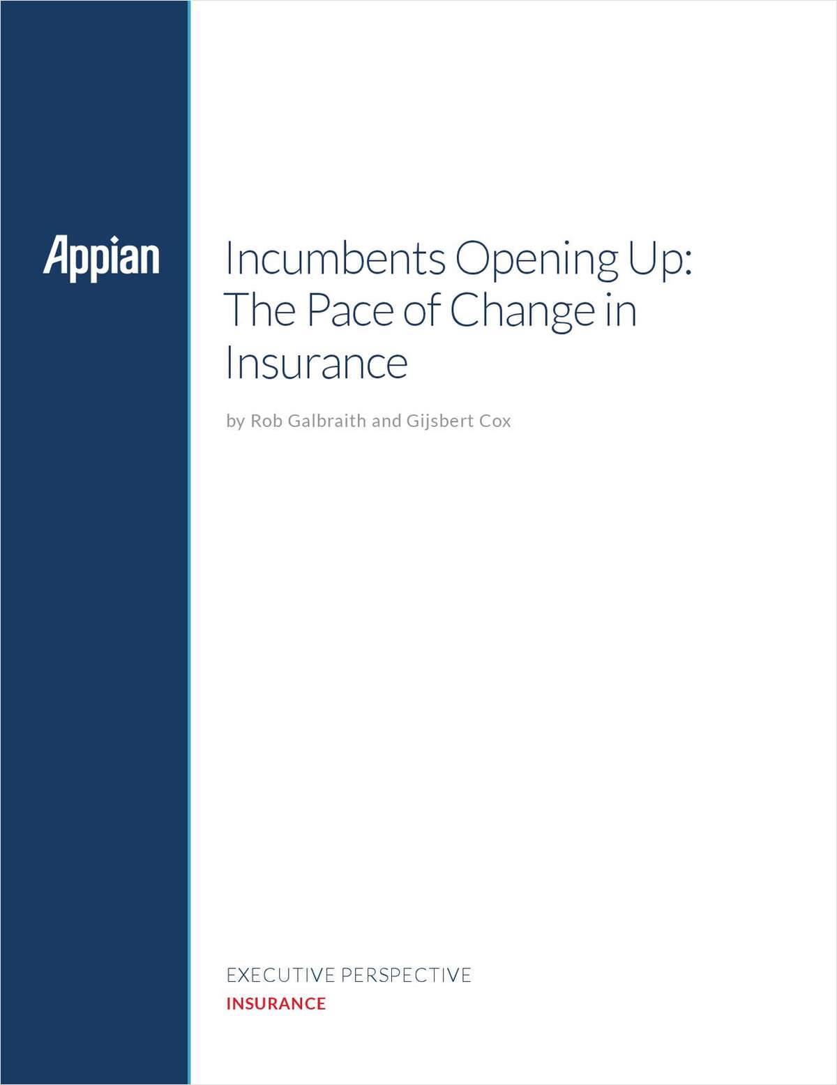 Executive Perspective: Incumbents Opening Up: The Pace of Change in Insurance