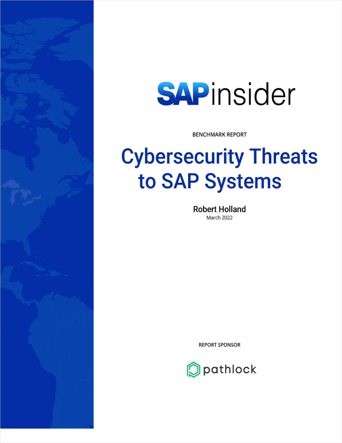 SAPinsider Benchmark Report -- Cybersecurity Threats to SAP Systems