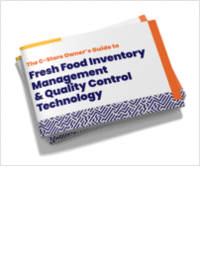 The C-Store Owner's Guide to Fresh Food Inventory Management & Quality Control Technology